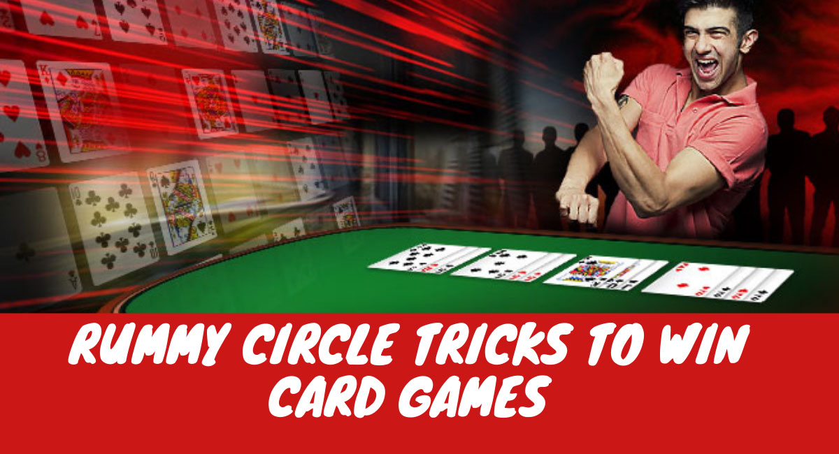 Win in Rummy Circle card games